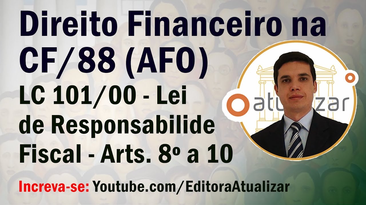 LRF - Arts. 8º a 10 (Execução Orçamentária e Cumprimento das Metas)