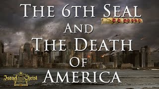 The 6th Seal And The Death Of America