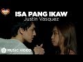 Justin Vasquez - Isa Pang Ikaw | Himig Handog 2019 (Music Video) Justin Vasquez - Isa Pang Ikaw | Himig Handog 2019 (Music Video)