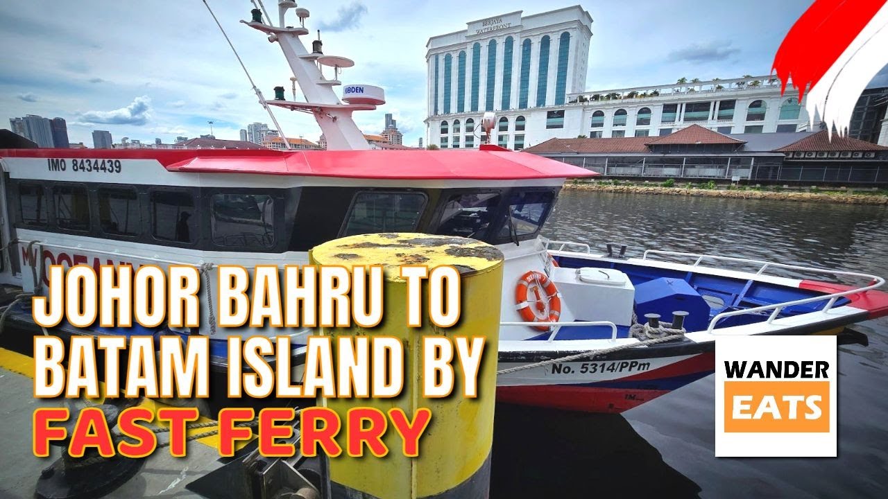 Ride: Johor Bahru 🇲🇾 to Batam Island 🇮🇩 by Ferry - Everything You NEED To Know