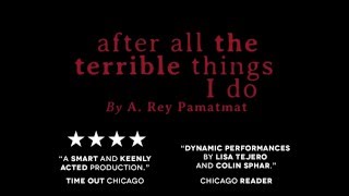 Clip 2 of About Face Theatre's production of After All the Terrible Things I Do