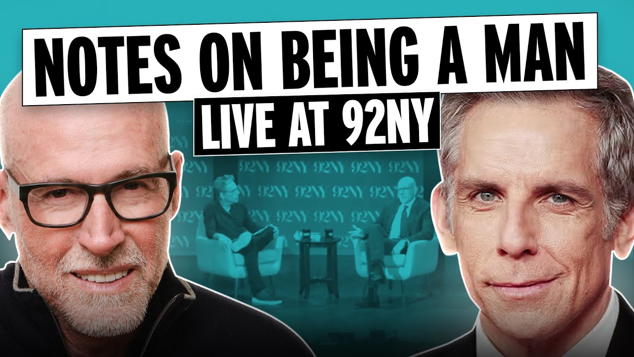 Notes on Being a Man — a Live Conversation with Ben Stiller
