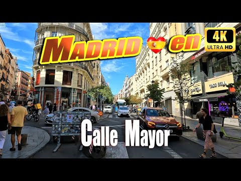 Madri [4K] - CALLE MAYOR