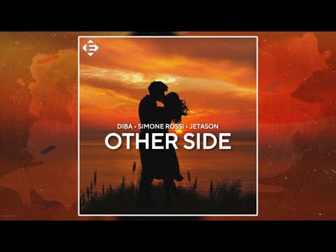 DIBA, Simone Rossi, Jetason - Other Side (Radio Edit)