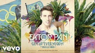 Ektor Pan - Get Up Everybody! (Viva La Vida) [Olympic Games Rio 2016™ Theme] (audio)