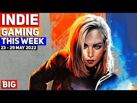Indie Gaming This Week: 23 - 29 May 2022