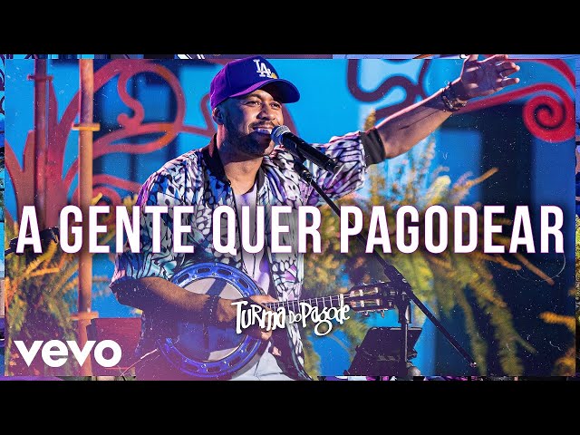Download Turma do Pagode – A Gente Quer Pagodear
