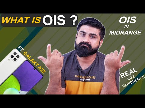 What is OIS |  OIS In Midrange | Real Life Experience ft. Galaxy A22