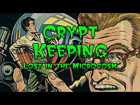 Crypt Keeping: Bonus Episode - Lost in the Microcosm