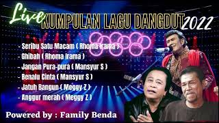 Download lagu LIVE ALBUM DANGDUT | TERPOPULER | RHOMA IRAMA | MANSYUR S | MEGGY Z | FAMILY BENDA mp3