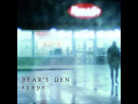 Bear's Den - Agape