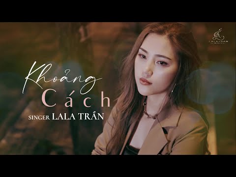 Thể hiện bởi La La Trần