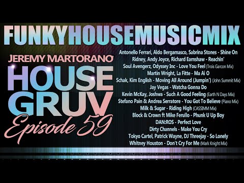 HOUSE GRUV 59 💯Funky House Music DJ MIX💯 #housemusic - DJ Jeremy Martorano