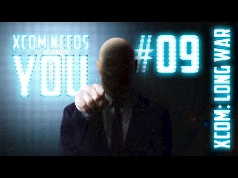XCOM Needs You #09 - XCOM Long War