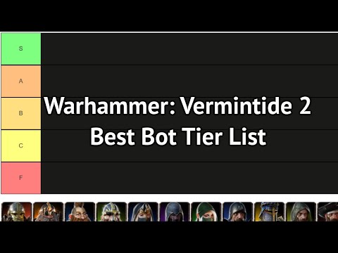 Best Bot Tier List - Warhammer: Vermintide 2
