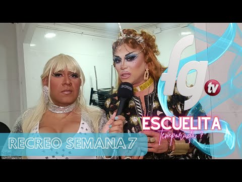 RECREO ESCUELITA FG 7/ SEMANA 7 - CANAL FARANDULA GAY