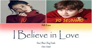 IU ft Yoo Seungho - I believe in love (Sub Indo)