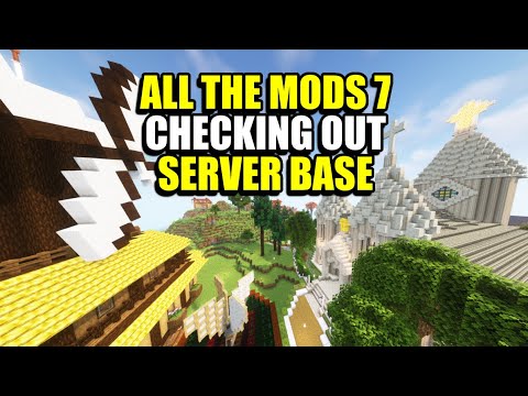 Checking out Server Base. All The Mods 7 Community Server