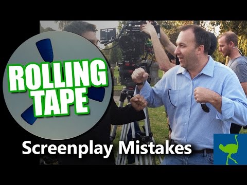 Screenplay Tips: Avoiding Amateur Mistakes | Rolling Tape