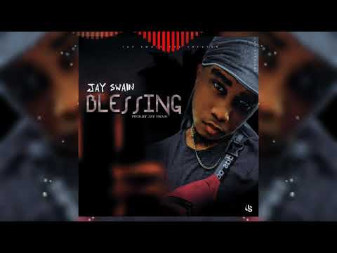 Jay Swain - Blessing ( Official Audio )