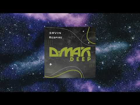 3RVIN - Respire (Original Mix) [D.MAX DEEP]