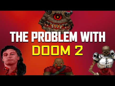 The Problem With Doom 2