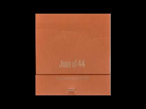 June Of 44 - The Anatomy Of Sharks