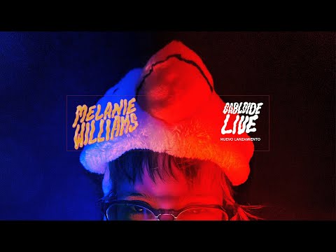 MELANIE WILLIAMS - CABLOIDE LIVE (2022)