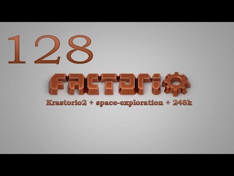 Factorio №128 (Krastorio2 + space-exploration + 248k Modpack)Прохождение