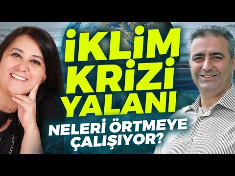 DİKKAT! İklim Krizi Gerçekten Var Mı? Neleri Örtmek İçin Kullanılıyor?