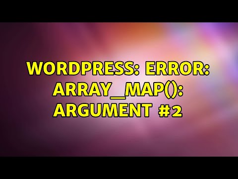 Wordpress Error Array_map Argument 2