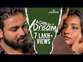 A Day Like A Dream Romantic Short Film Keerthan M Dinesh Khalfan Janaki Mantra