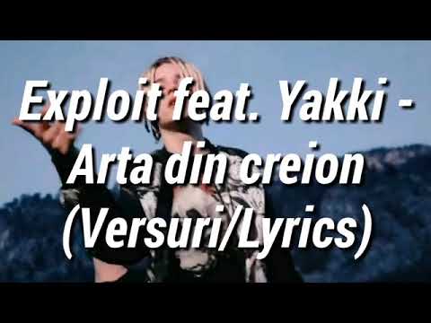 Exploit feat Yakki - Arta din creion - Versuri/Lyrics