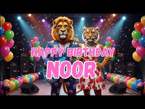 NOOR Happy Birthday Song - Happy Birthday to Noor