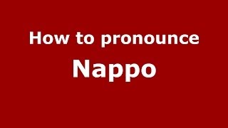 How to pronounce Nappo