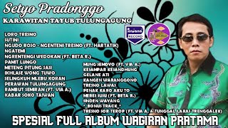 Download lagu 2 Jam Full Album Tayub Setyo Pradonggo Tulungagung Spesial Wagiran Pratama mp3 Download lagu 2 Jam Full Album Tayub Setyo Pradonggo Tulungagung Spesial Wagiran Pratama mp3