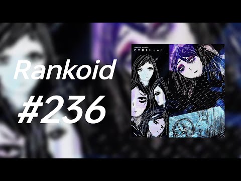 | #236 | Rankoid - Sewerslvt Presents: Cynthoni, Pt. 2
