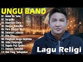 Ungu Full Album Spesial Lagu Religi Lagu Religi Ungu Terbaik