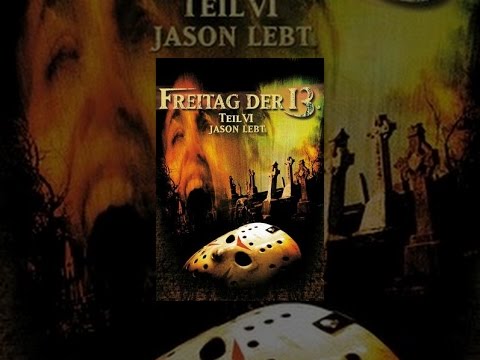 Freitag Der 13 Teil 6: Jason Lebt