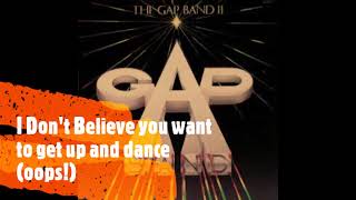 THE GAP BAND - I DON&#39;T BELIEVE YOU WANT TO GET UP AND DANCE (OOPS!) (1979)