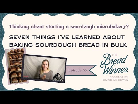 Seven Things I've Learned about Baking Sourdough Bread in Bulk