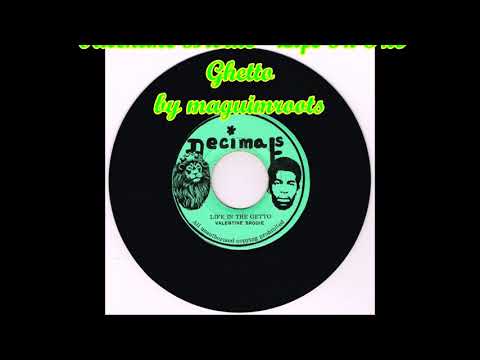 Valentine Brodie - Life In The Ghetto