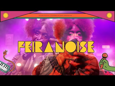 CRONISTA DO MORRO - Feira Noise Festival - Onde a Música Pede Passagem