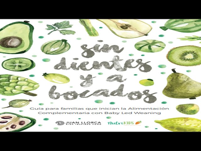 Vídeo relacionado con Sin dientes y a bocados: El libro imprescindible de iniciación al baby led weaning (Vergara)