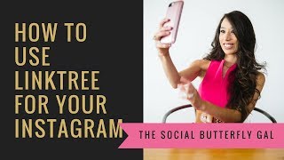 How to Use LinkTree For Your Instagram