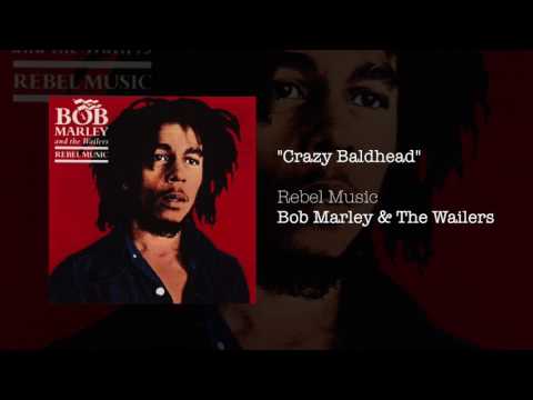Crazy Baldhead (1986) - Bob Marley & The Wailers