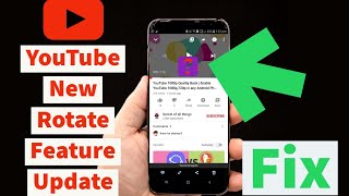 YouTube New Rotate Feature🔥😲 | YouTube Video Play Auto Portrait Mode issue fix! | New Update 2020