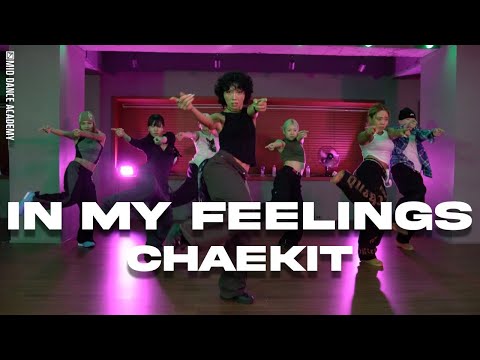 CHAEKIT ChoreographyㅣKel-P - In My Feelings (feat. Kalash)ㅣMID DANCE STUDIO