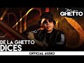 De La Ghetto - Dices [Official Audio] 