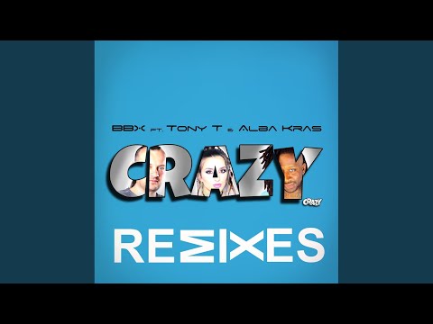 Crazy (Kr8 Remix)